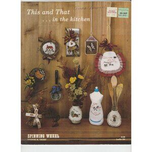 This and That in the Kitchen Cross Stitch Pattern Leaflet 104 Spinning Wheel